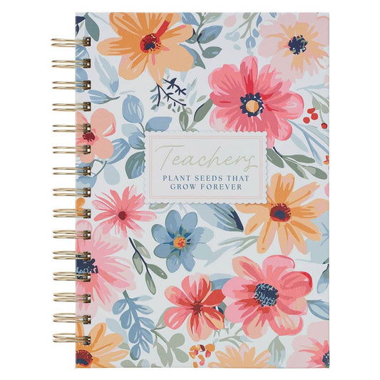Teachers Plant Seeds | Wire-bound Journal